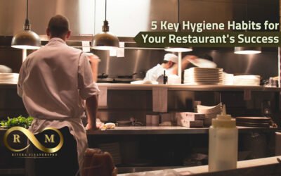 5 Key Hygiene Habits for Your Restaurant’s Success